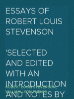 Essays of Robert Louis Stevenson
Selected and Edited With an Introduction and Notes by William Lyon Phelps