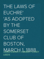 The Laws of Euchre
As adopted by the Somerset Club of Boston, March 1, 1888