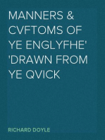 Manners & Cvftoms of ye Englyfhe
Drawn from ye Qvick