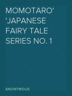 Momotaro
Japanese Fairy Tale Series No. 1