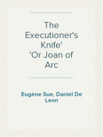 The Executioner's Knife
Or Joan of Arc