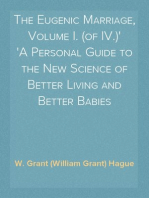 The Eugenic Marriage, Volume I. (of IV.)
A Personal Guide to the New Science of Better Living and Better Babies