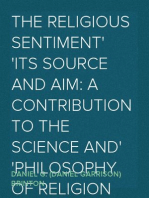 The Religious Sentiment
Its Source and Aim