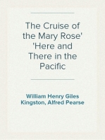 The Cruise of the Mary Rose
Here and There in the Pacific