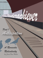 The Underachiever - Part 1