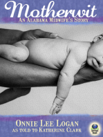 Motherwit: An Alabama Midwife's Story