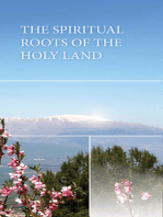 The Spiritual Roots of the Holy Land