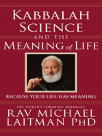 Kabbalah, Science and the Meaning of Life: Because your life has meaning