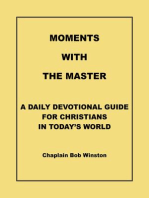 Moments with the Master: A Daily Devotional Guide for Today's Christians