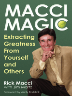 Macci Magic: Extracting Greatness From Yourself and Others