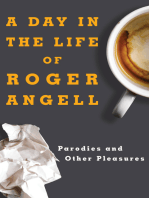 A Day in the Life of Roger Angell: Parodies and Other Pleasures