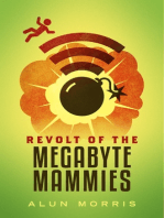 Revolt of the Megabyte Mammies