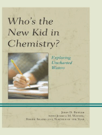 Who's the New Kid in Chemistry?: Exploring Uncharted Waters