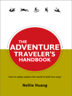 The Adventure Traveler's Handbook: How to safely explore the world in bold new ways