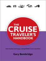 The Cruise Traveler's Handbook: How to find and enjoy unforgettable cruise vacations
