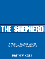 The Shepherd: A Modern Parable About Searching For Happiness