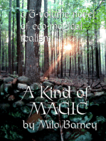 A Kind of Magic: A Three-volume Novel of Eco-magical Realism