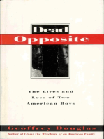 Dead Opposite: The Lives And Loss Of Two American Boys