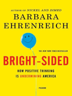 Bright-sided: How Positive Thinking is Undermined America
