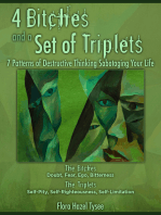 4 Bitches and a Set of Triplets: 7 Patterns of Destructive Thinking Sabotaging Your Life