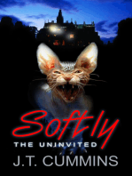 Softly: The Uninvited