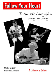 Read Follow Your Heart John Mclaughlin Song By Song A Listener S Guide Online By Walter Kolosky Books