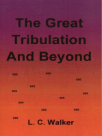 The Great Tribulation And Beyond