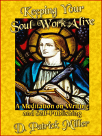 Keeping Your Soul Work Alive: A Meditation on Writing and Self-Publishing
