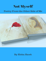 Not Myself: Poetry From the Other Side of Me