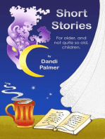 Short Stories For Older, and Not Quite So Old, Children