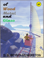 Of Wood, Metal and Glass