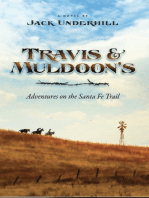 Travis & Muldoon's Adventures On The Santa Fe Trail