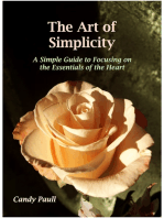 The Art of Simplicity: A Simple Guide to Focusing on the Essentials of the Heart