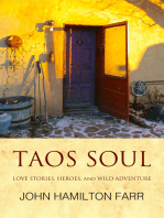 Taos Soul: Love Stories, Heroes, and Wild Adventure