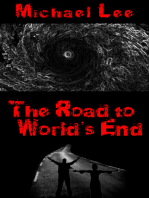 The Road to World's End