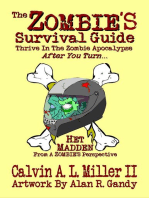 The ZOMBIE'S Survival Guide, Thrive In The Zombie Apocalypse AFTER You Turn...