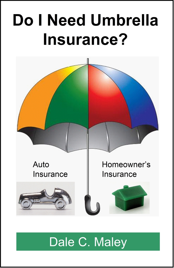 Read Do I Need Umbrella Insurance? Online by Dale Maley Books Free