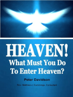 Heaven! What Must You Do To Enter Heaven?