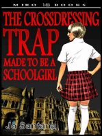 The Crossdressing Trap: Made to be a Schoolgirl