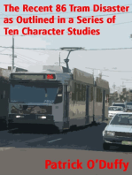 The Recent 86 Tram Disaster as Outlined in a Series of Ten Character Studies
