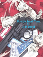 Strictly Small Time