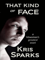 That Kind of Face