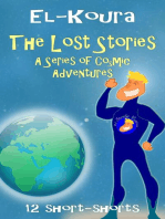 The Lost Stories: A Series of Cosmic Adventures