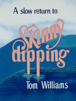 A Slow Return to Skinny Dipping