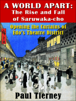 A World Apart: The Rise and Fall of Saruwaka-cho