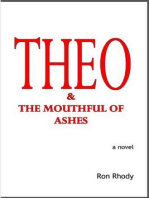 THEO & The Mouthful of Ashes