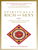 Spiritually Rich and Sexy: A Woman's Guide to Becoming Infinitely Attractive