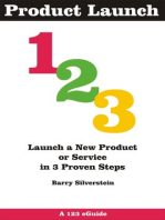 Product Launch 123: Launch a New Product or Service in 3 Proven Steps