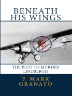 Beneath His Wings: The Plot To Murder Lindbergh