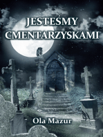 Po polsku - Jestesmy cmentarzyskami (Polish)